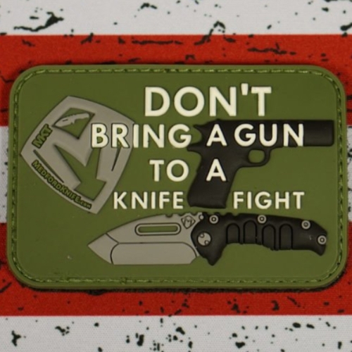 Medford Velcro Patch Dont Bring A Gun To A Knife Fight Green